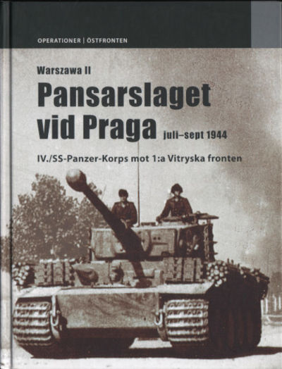 PANSARSLAGET VID PRAGA. Juli-september 1944.…