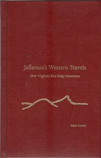 JEFFERSON'S WESTERN TRAVELS OVER VIRGINIA'S BLUE RIDGE MOUNTAINS