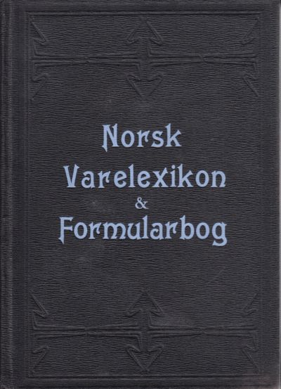 Norsk varelexikon & formularbog.
