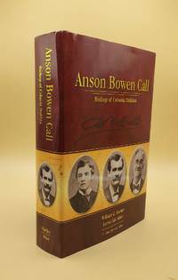 Anson Bowen Call: Bishop of Colonia Dublan