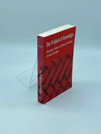 The Problem of Knowledge Philosophy, Science, and History Since Hegel