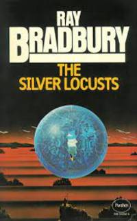 cover of Silver Locusts (Martian Chronicles)