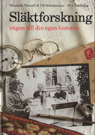 SLÄKTFORSKNING - vägen till din egen historia.