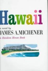 Hawaii by James A. Michener - 2005-08-04