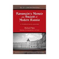 Karamzin`s Memoir on Ancient and Modern Russia – A Translation and Analysis