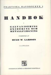 Handbok i galvanisering, oxidering och…