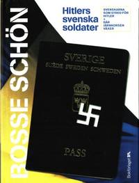 Hitlers svenska soldater.