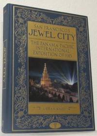 San Francisco's Jewel City The PanamaPacific…