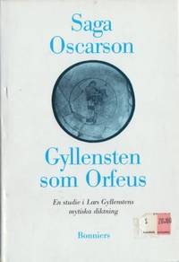 Gyllensten som Orfeus. En studie i Lars…