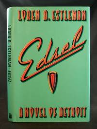 Edsel: A Novel of Detroit by Estleman, Loren D - 1995