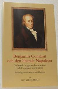Benjamin Constant och den liberale Napoleon. De…
