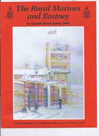 The Royal Marines and Eastney / Supplement to the July / August Issue 1991 of The Globe and...