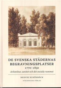 De svenska städernas begravningsplatser…