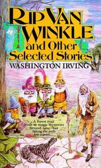 Rip Van Winkle : And Other Selected Stories