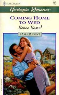 Coming Home to Wed by Renee Roszel - 2000