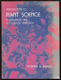 image of Introduction to Plant Science ; A Humanistic & Ecological Approach A Humanistic & Ecological Approach