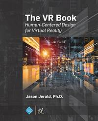 The Vr Book: Human-centered Design for Virtual Reality (Acm Books, 8)