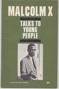 Malcolm X Talks to Young People by Malcolm X - October, 1965