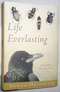 Life Everlasting: The Animal Way of Death