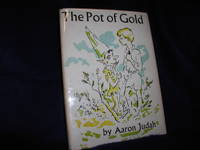 The Pot of Gold and Two Other Tales by Judah, Aaron - 1959