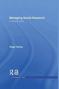 Managing Social Research: A Practical Guide