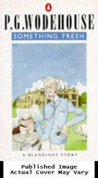 image of Something Fresh: A Blandings Story