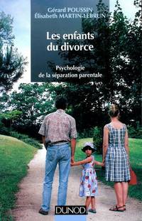 image of LES ENFANTS DU DIVORCE. Psychologie de la séparation parentale