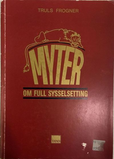 Myter om full sysselsetting