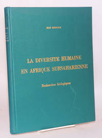 La diversité humaine en Afrique subsaharienne; recherches biologiques