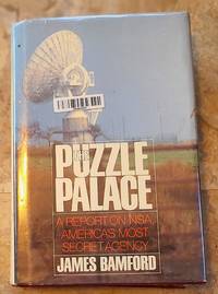 The Puzzle Palace: A Report on America's Most Secretive Agency