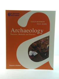 image of Archaeology: Theories, Methods and Practice