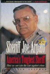 image of America's Toughest Sheriff: How To Win The War Against Crime