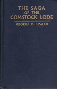 The Saga of the Comstock Lode: Boom Days in Virginia City