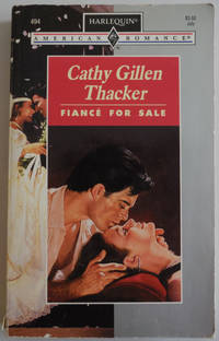 Fiance For Sale (Harlequin American Romance, No 494)