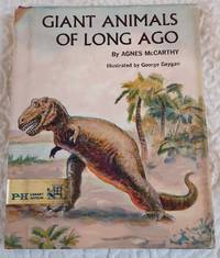 GIANT ANIMALS OF LONG AGO by McCarthy, Agnes - 0