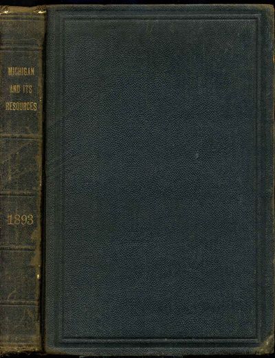 Lansing, MI: Robert Smith, 1893. Book. Good+ condition. Hardcover. Fourth edition. Octavo (8vo). Mic...