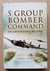 5 Group Bomber Command: An Operational Record