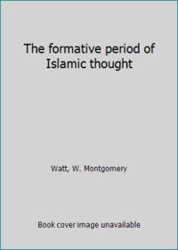 The formative period of Islamic thought