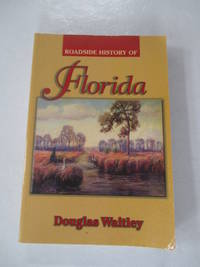 Roadside History of Florida by Waitley, Douglas - 1997-11-01