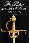 THE RAPIER AND SMALL-SWORD 1460-1820