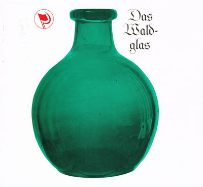 Das Waldglas. Volkskundliche Sammlungen.…