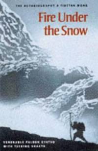 Fire Under the Snow: True Story of a Tibetan Monk