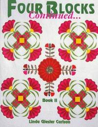 Roots, Feathers and Blooms : 4-Block Quilts Their History and Patterns