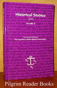 The Canadian Catholic Historical Association; Historical Studies  2009. Volume 75 de McGahan, Elizabeth W. (editor) - 2008