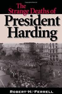 The Strange Deaths of President Harding