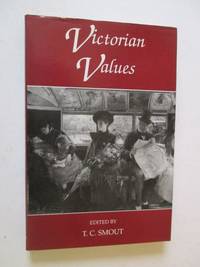 Victorian Values: A Joint Symposium of the Royal Society of Edinburgh and the British Academy,...