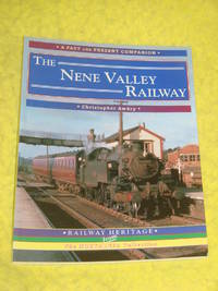 Past & Present, The Nene Valley Railway