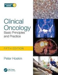 Clinical Oncology, Fifth Edition: Basic Principles and Practice