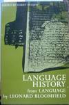 Language History from &#039;Language&#039; (1933 Edition) Edited by Harry Hoijer by Bloomfield, Leonard, 1887-1949. Hoijer, Harry, 1904-1976