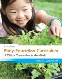 image of Early Education Curriculum: A Child's Connection to the World (What's New in Early Childhood)